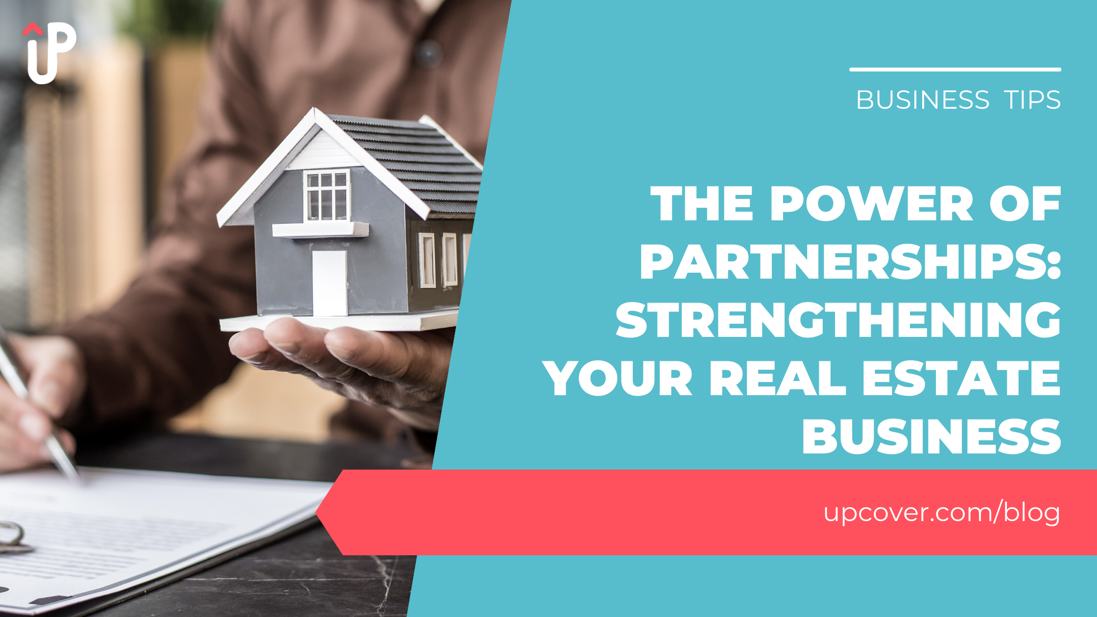 The Power of Partnerships Strengthening Your Real Estate Business